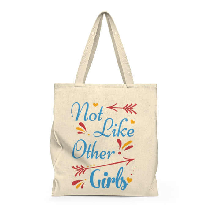 Not Like Other Girls Roomy Tote Bag