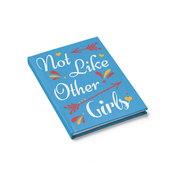 Not Like Other Girls Ruled Lined Journal